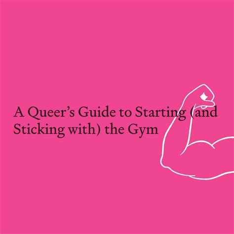 gym gay|A Queer’s Guide to Starting (and Sticking with) the Gym.